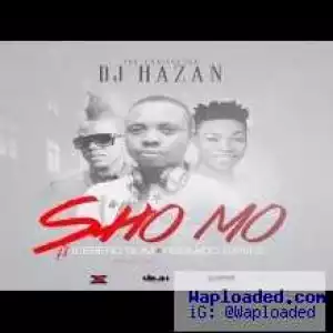 DJ Hazan - Sho Mo Ft Iceberg Slim & Reekado Banks